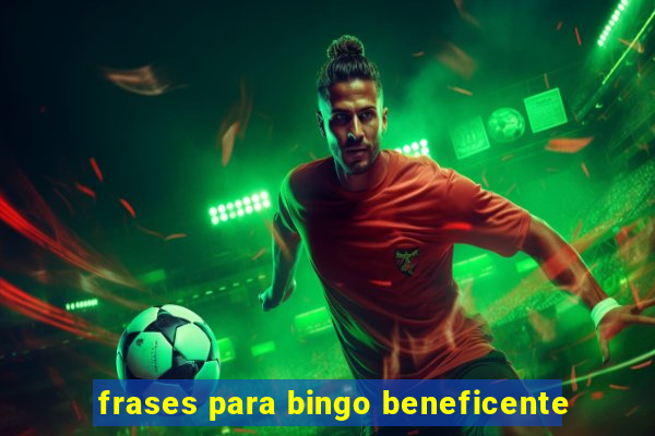 frases para bingo beneficente